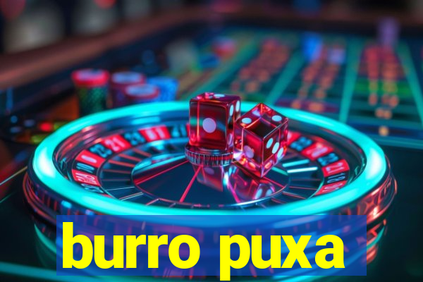 burro puxa